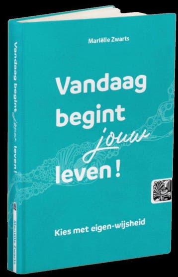 Vandaag begint jouw leven! - Mariëlle Zwarts 9789036107631, Verzenden, Gelezen, Mariëlle Zwarts