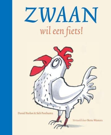 Boek: Zwaan wil een fiets! - (als nieuw), Verzenden, Zo goed als nieuw