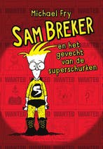 Sam Breker en het gevecht van de superschurken 9789000358359, Boeken, Verzenden, Gelezen, Michael Fry
