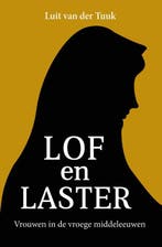 Lof en laster 9789401916417 Luit van der Tuuk, Boeken, Verzenden, Zo goed als nieuw, Luit van der Tuuk