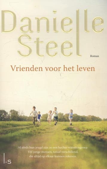 Vrienden voor het leven - Danielle Steel 9789021807522, Verzenden, Zo goed als nieuw, Danielle Steel