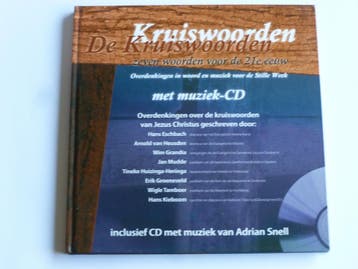 De Kruiswoorden - Overdenkingen met muziek CD Adrian Snell, Ophalen of Verzenden, Zo goed als nieuw