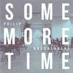 Philip Kroonenberg - Some More Time - LP, Verzenden, Nieuw in verpakking