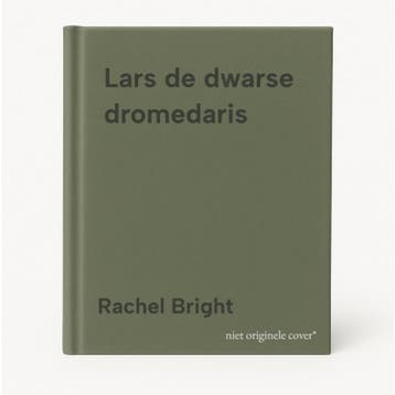 Lars de dwarse dromedaris - Rachel Bright 9789025780562, Boeken, Kinderboeken | Kleuters, Verzenden, Zo goed als nieuw, Rachel Bright