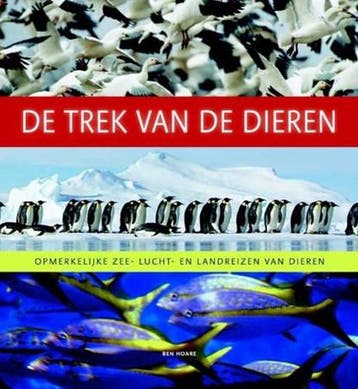 De trek van de dieren | 9789085712596 | HOARE, Ben, Zo goed als nieuw, HOARE, Ben