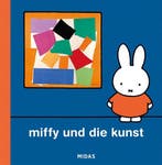 9783038763185 Kunst fur Kinder - Miffy und die Kunst (Kun..., Verzenden, Nieuw, Dick Bruna