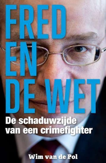 Fred en de wet - Wim van de Pol 9789491308130, Verzenden, Gelezen, Wim van de Pol