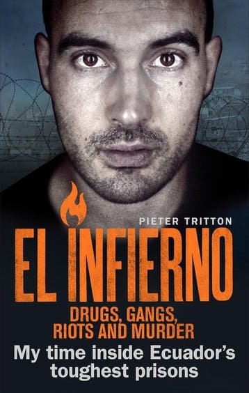 9781785035616 El Infierno Drugs Gangs Riots and Murde, Verzenden, Nieuw, Pieter Tritton