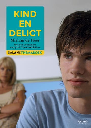 Kind en delict - Miriam de Heer 9789401432603, Verzenden, Gelezen, Miriam de Heer