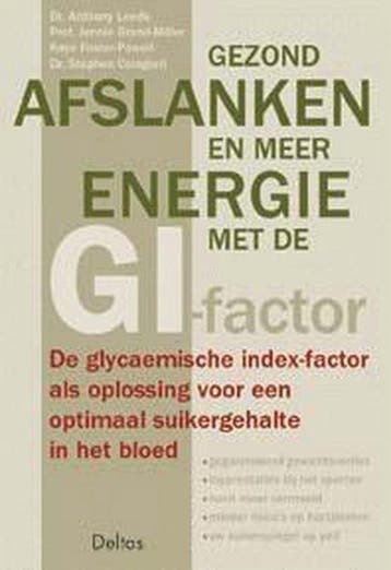 Gezond afslanken en meer energie met de GI-factor, Boeken, Gezondheid, Dieet en Voeding, Verzenden, Gelezen