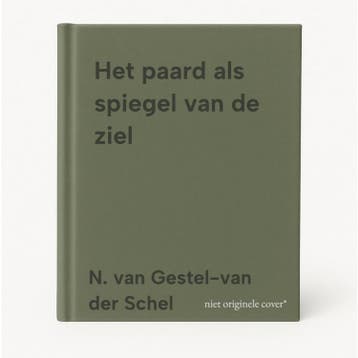 Het paard als spiegel van de ziel 9789075675399, Verzenden, Zo goed als nieuw, N. van Gestel-van der Schel