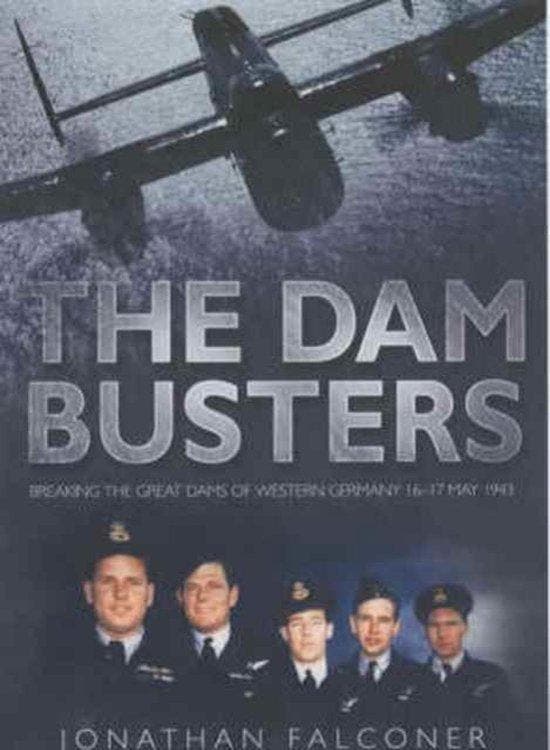 The Dam Busters 9780750929745 Jonathan Falconer, Boeken, Taal | Engels, Gelezen, Verzenden