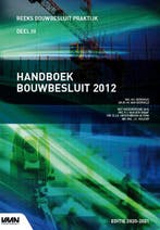 Handboek Bouwbesluit 2012 editie 2020-2021 / Reeks, Boeken, Verzenden, Zo goed als nieuw, M.I. Berghuis