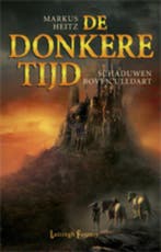 Schaduwen boven uildart / De donkere tijd / 1 9789024536092, Boeken, Verzenden, Gelezen, Markus Heitz