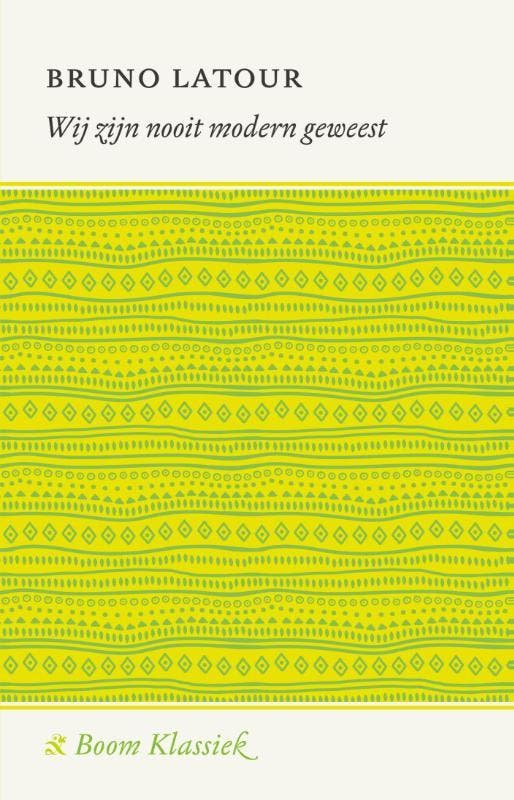Wij Zijn Nooit Modern Geweest | Bruno Latour | Nieuw, Boeken, Filosofie, Nieuw, Ophalen of Verzenden