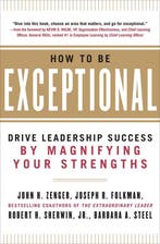 How to Be Exceptional - John H. Zenger - 9780071791489 - Har, Verzenden, Nieuw