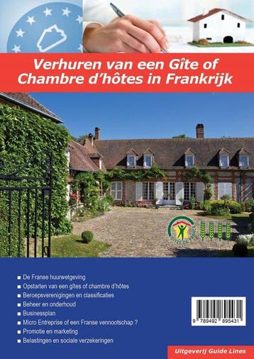 Verhuren van een Gite of Chambre dhotes in Frankrijk /, Verzenden, Zo goed als nieuw, Peter Gillissen