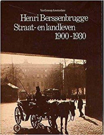 Straar - en landleven 1900 - 1930 | Henri Berssenbrugge, Verzenden, Gelezen