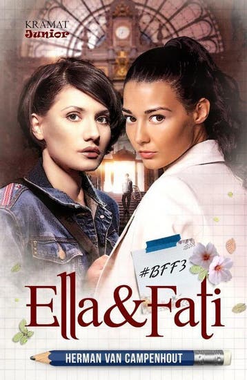 Ella en Fati / #BFF / 3 - Herman Van Campenhout, Verzenden, Gelezen, Herman Van Campenhout