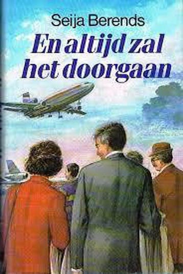 EN ALTIJD ZAL HET DOORGAAN - Seija Berends 9789024218240, Verzenden, Gelezen, Seija Berends