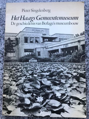 Het Haags Gemeentemuseum – Berlage’s museumbouw, Verzenden, Pieter Singelenberg, 20e eeuw of later, Gelezen