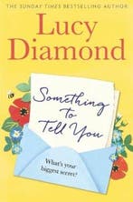 Something to tell you 9781509851126 Lucy Diamond, Boeken, Verzenden, Gelezen, Lucy Diamond