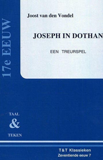 Joseph in Dotan / T&T Klassieken / 7 - Joost van den Vondel, Verzenden, Gelezen, Joost van den Vondel
