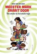 Meester Mark draait door | 9789055949809 | Mark van der Werf, Zo goed als nieuw, Mark van der Werf