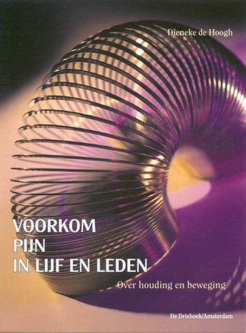 Voorkom Pijn In Lijf En Leden - D. de Hoogh 9789060306550, Verzenden, Zo goed als nieuw, D. de Hoogh