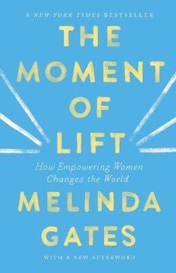 The Moment of Lift - Melinda French Gates 9781250257727, Verzenden, Zo goed als nieuw, Melinda French Gates