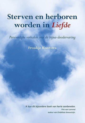 9789089547071 Sterven en herboren worden in liefde, Verzenden, Nieuw, Froukje Kootstra