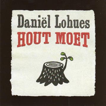 cd - DaniÃ«l Lohues - Hout Moet, Verzenden, Zo goed als nieuw