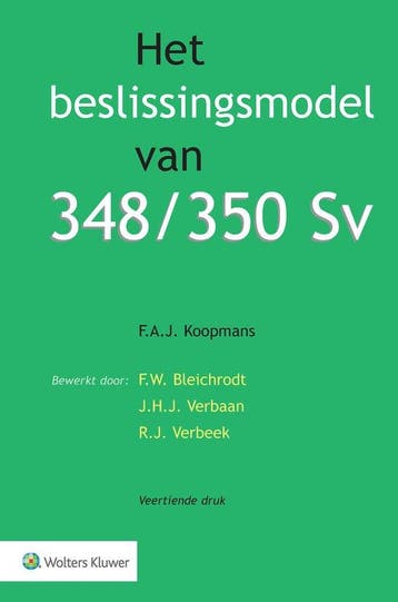 9789013163537 Het beslissingsmodel van 348/350 Sv, Boeken, Studieboeken en Cursussen, Verzenden, Zo goed als nieuw, F.A.J. Koopmans