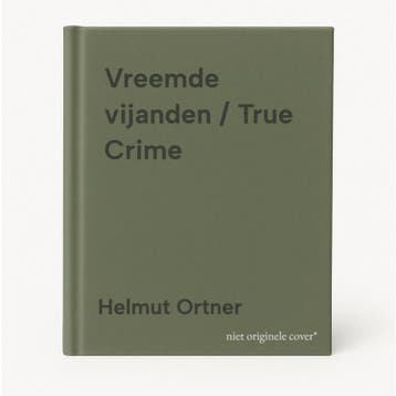 Vreemde vijanden / True Crime - Helmut Ortner 9789089755353, Verzenden, Gelezen, Helmut Ortner