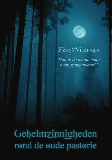 Geheimzinnigheden rond de oude pastorie 9789464036350, Verzenden, Gelezen, Frans Verpalen