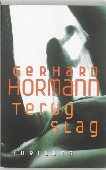 Terugslag 9789024539161 Gerhard Hormann, Boeken, Verzenden, Gelezen, Gerhard Hormann