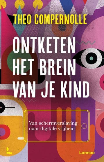 Ontketen het brein van je kind - Theo Compernolle, Boeken, Verzenden, Zo goed als nieuw, Theo Compernolle