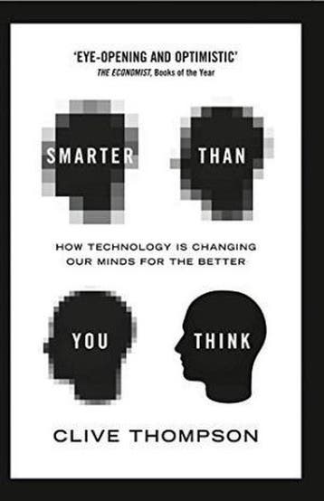 Smarter Than You Think - Clive Thompson 9781594204456, Boeken, Verzenden, Zo goed als nieuw, Clive Thompson