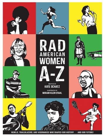 Rad American Women A-Z - Kate Schatz 9780872866836, Verzenden, Gelezen, Kate Schatz