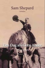 Een dag als geen ander | 9789083328676 | Sam Shepard, Zo goed als nieuw, Sam Shepard