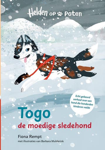 Helden op poten - Togo, de moedige sledehond (9789020677157), Verzenden, Nieuw