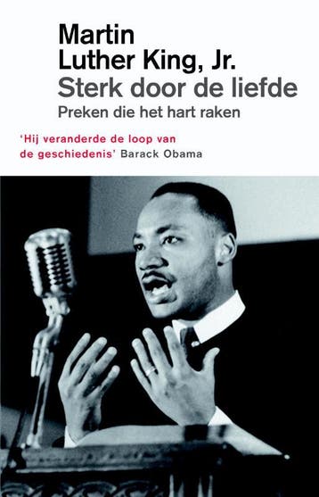 Sterk door de liefde - Martin Luther King 9789043529372, Boeken, Verzenden, Gelezen, Martin Luther King