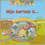Mijn beroep is / Kididic 9789076830810 Sylvie Baussier, Boeken, Verzenden, Gelezen, Sylvie Baussier