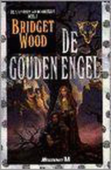 De gouden engel / De kronieken van de Wolflijn / 3 - B. Wood, Verzenden, Gelezen, B. Wood