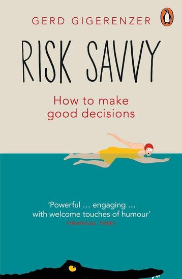 Risk Savvy: How to Make Good Decisions - Gerd Gigerenzer, Verzenden, Gelezen, Gerd Gigerenzer
