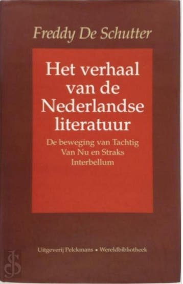 Het verhaal van de Nederlandse literatuur - deel 3, Verzenden, Gelezen, F. de Schutter