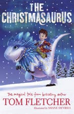 The Christmasaurus / The Christmasaurus 9780141373348, Verzenden, Gelezen, Tom Fletcher