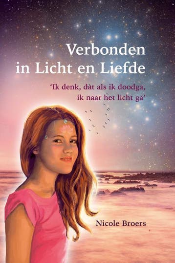 Verbonden in Licht en Liefde - Nicole Broers 9789493191426, Verzenden, Zo goed als nieuw, Nicole Broers
