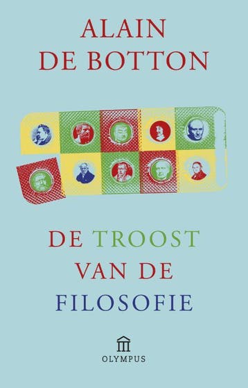 De troost van de filosofie - Alain de Botton 9789046750780, Boeken, Verzenden, Gelezen, Alain de Botton