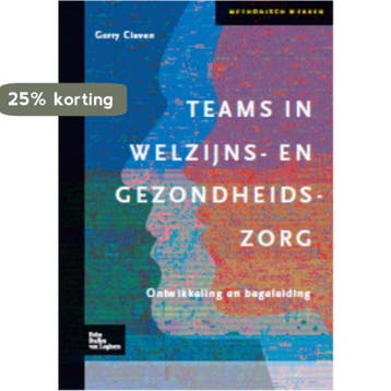 Teams in welzijns- en gezondheidszorg / Methodisch werken, Verzenden, Gelezen, G.E.H. Cleven